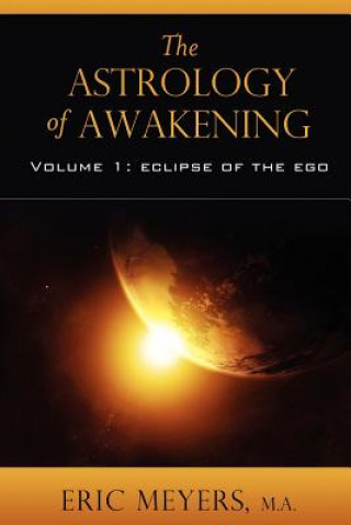 Książka The Astrology of Awakening Eric Meyers