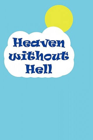 Kniha Heaven Without Hell Cynthia L. Lee