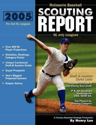 Kniha 2005 Rotisserie Baseball Scouting Report: For 4x4 NL Only Leagues Henry Lee