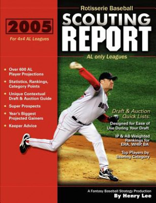 Carte 2005 Rotisserie Baseball Scouting Report: For 4x4 Al Only Leagues Henry Lee