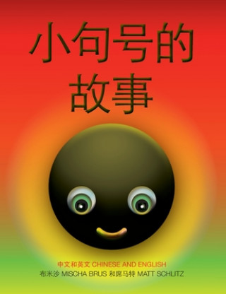 Kniha Little Full Stop Chinese Msicha Brus