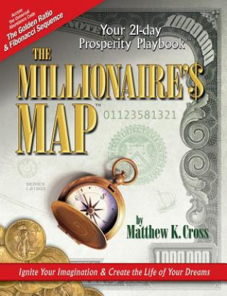 Knjiga The Millionaire's Map: Your 21-Day Playbook for Prosperity Matthew Cross