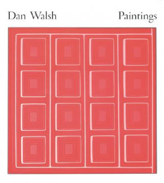 Kniha Dan Walsh: Paintings Dan Walsh