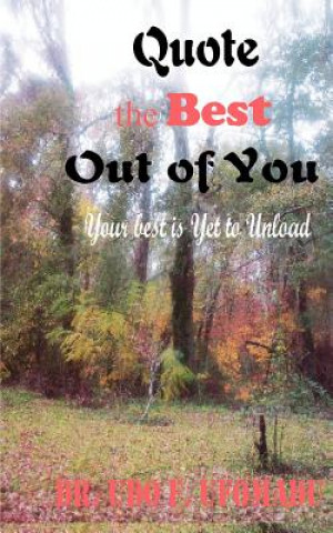 Carte Quote the Best Out of You Udo F. Ufomadu