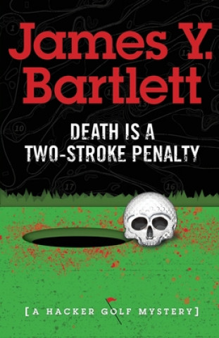 Carte Death is a Two-Stroke Penalty James Y. Bartlett