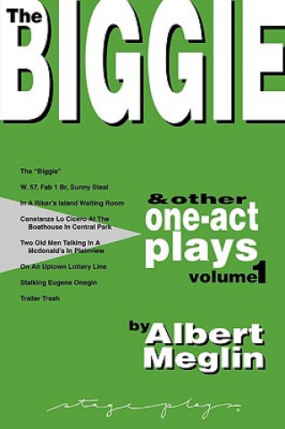 Buch The Biggie and Other One-Act Plays Volume 1 by Albert Meglin Albert Meglin