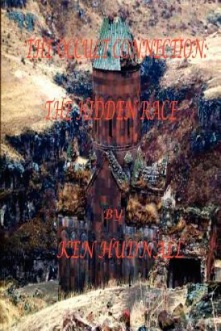 Könyv The Occult Connection II: The Hidden Race Ken Hudnall