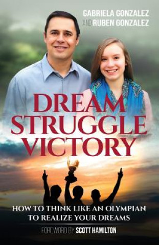 Buch Dream, Struggle, Victory Gabriela Gonzalez