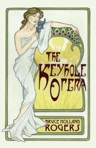 Carte The Keyhole Opera Bruce Holland Rogers
