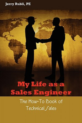 Knjiga My Life As A Sales Engineer Jerry Rubli