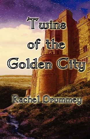 Knjiga Twins of the Golden City Rachel Drummey