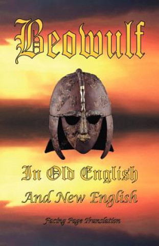 Книга Beowulf in Old English and New English James H. Ford