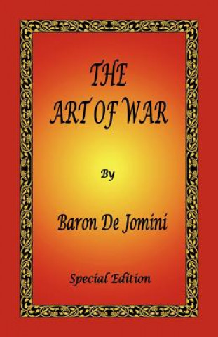 Könyv The Art of War by Baron De Jomini - Special Edition Antoine Henri De Jomini