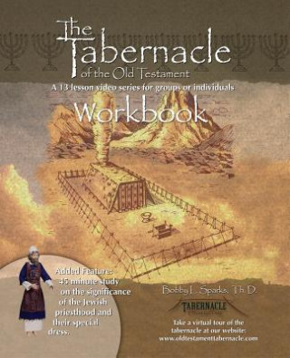Carte The Tabernacle of the Old Testament Bobby L. Sparks