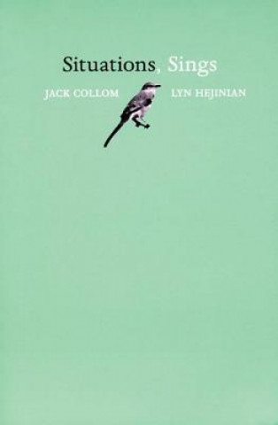 Carte Situations, Sings Jack Collom