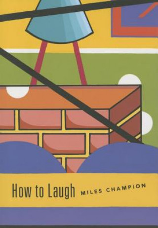 Book How to Laugh Miles Champion