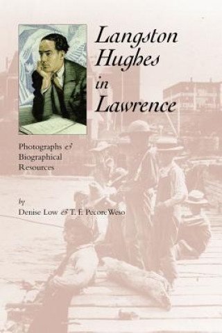 Książka Langston Hughes in Lawrence: Photographs and Biographical Resources Denise Low