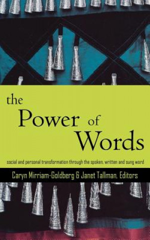 Carte The Power of Words: A Transformative Language Arts Reader Caryn Mirriam-Goldberg