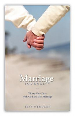 Kniha Marriage Journal Jeff Hendley