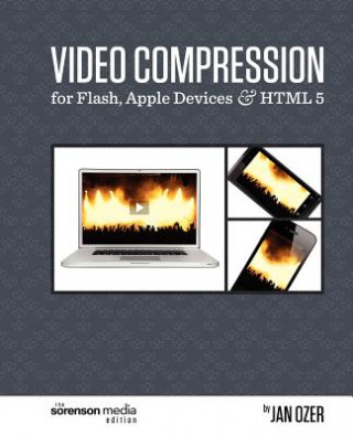 Książka Video Compression for Flash, Apple Devices and HTML5 Jan Ozer