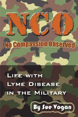 Book NCO - No Compassion Observed Sue Vogan