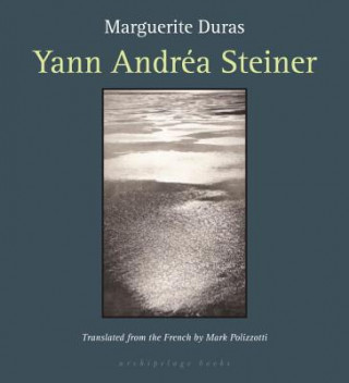 Könyv Yann Andrea Steiner Marguerite Duras