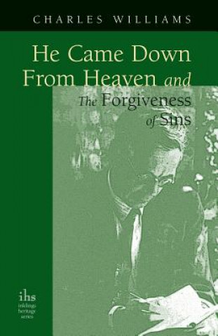 Книга He Came Down from Heaven and the Forgiveness of Sins Charles Williams