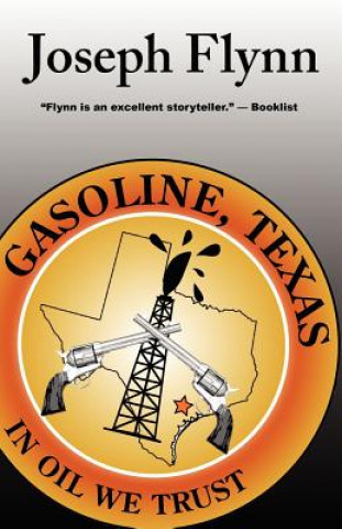 Książka Gasoline, Texas Joseph Flynn