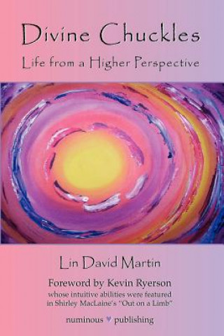 Kniha Divine Chuckles - Life from a Higher Perspective Lin David Martin