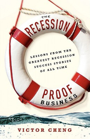 Carte The Recession-Proof Business Victor Cheng