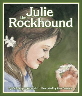 Carte Julie the Rockhound Gail Langer Karwoski