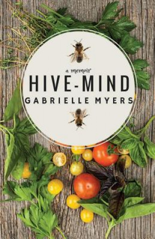 Kniha Hive-Mind Gabrielle Myers