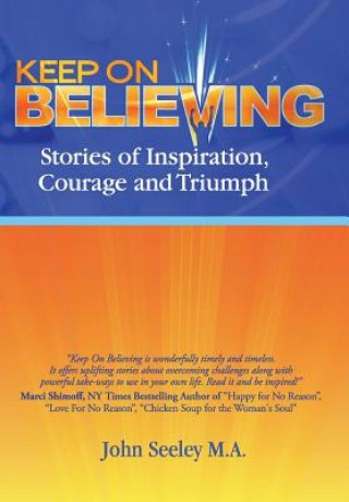 Könyv Keep on Believing John M. A. Seeley