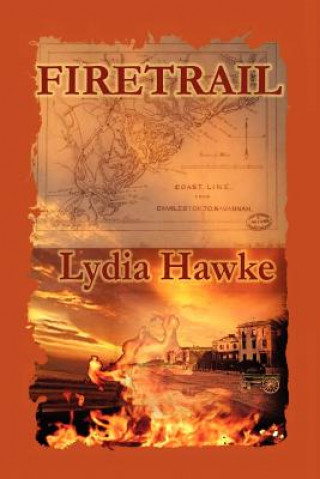 Knjiga Firetrail Lydia Hawke