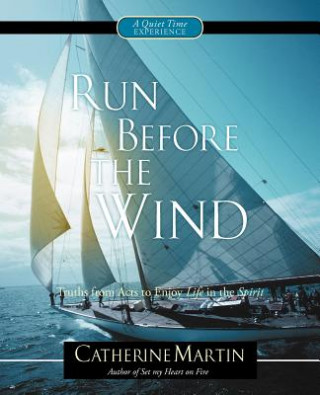 Knjiga Run Before the Wind Catherine Martin