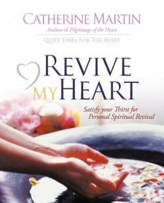 Knjiga Revive My Heart Catherine Martin