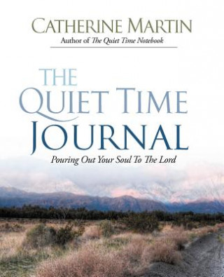 Livro The Quiet Time Journal Catherine Martin