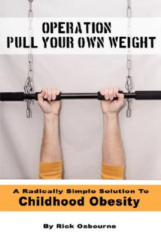 Könyv Operation Pull Your Own Weight Rick Osbourne