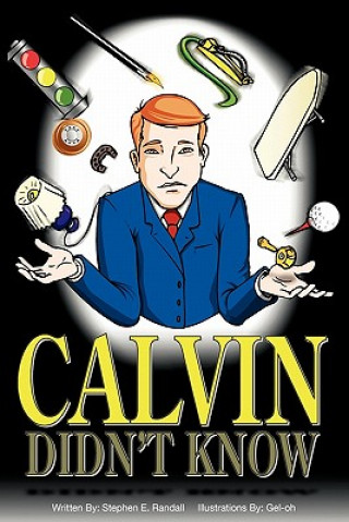 Könyv Calvin Didn't Know Stephen E. Randall