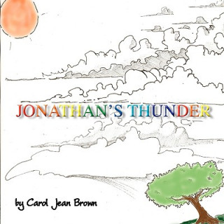 Knjiga Jonathan's Thunder Carol Jean Brown