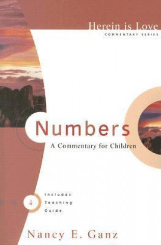 Buch Numbers: A Commentary for Children Nancy Ganz