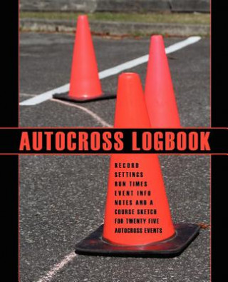 Kniha Autocross Logbook Kimberly Eddleman