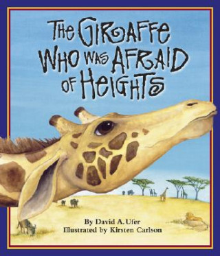 Kniha The Giraffe Who Was Afraid of Heights David A. Ufer