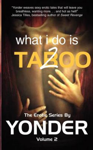 Libro What I Do Is Taboo 2 Yonder