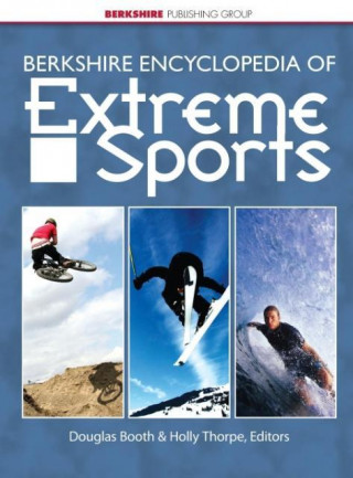 Kniha Berkshire Encyclopedia of Extreme Sports Douglas Booth