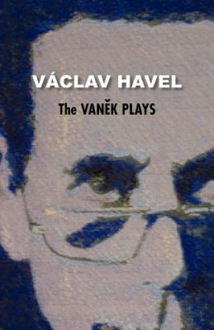 Könyv The Vanek Plays (Havel Collection) Vaclav Havel