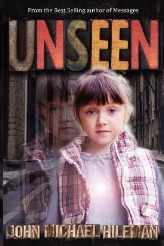 Libro Unseen John Michael Hileman