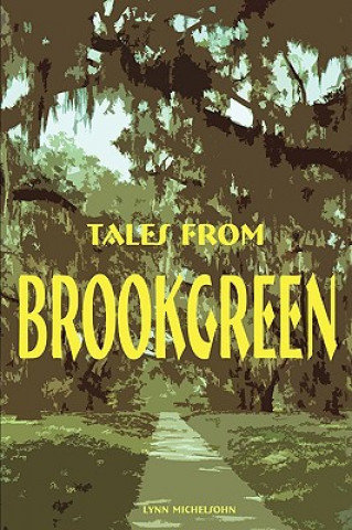Könyv Tales from Brookgreen Lynn Michelsohn