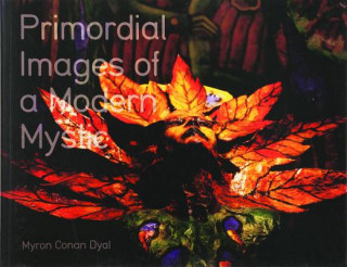 Livre Myron Conan Dyal: Primordial Images of a Modern Mystic Clive Barker