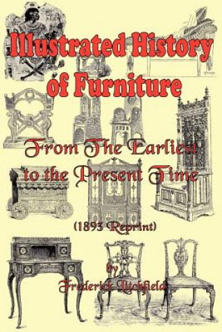 Carte Illustrated History of Furniture Frederick Litchfield